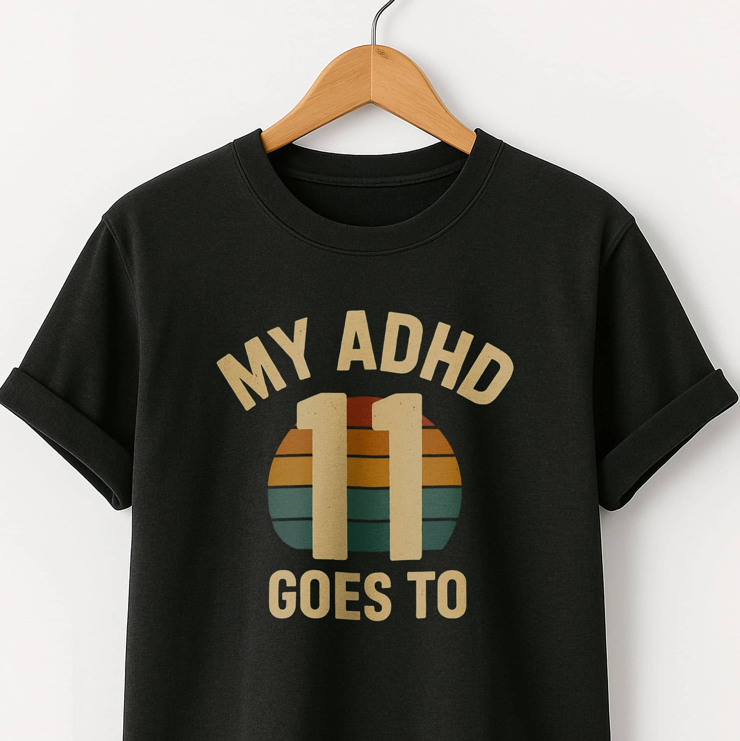 My ADHD Goes to 11 - T-Shirts