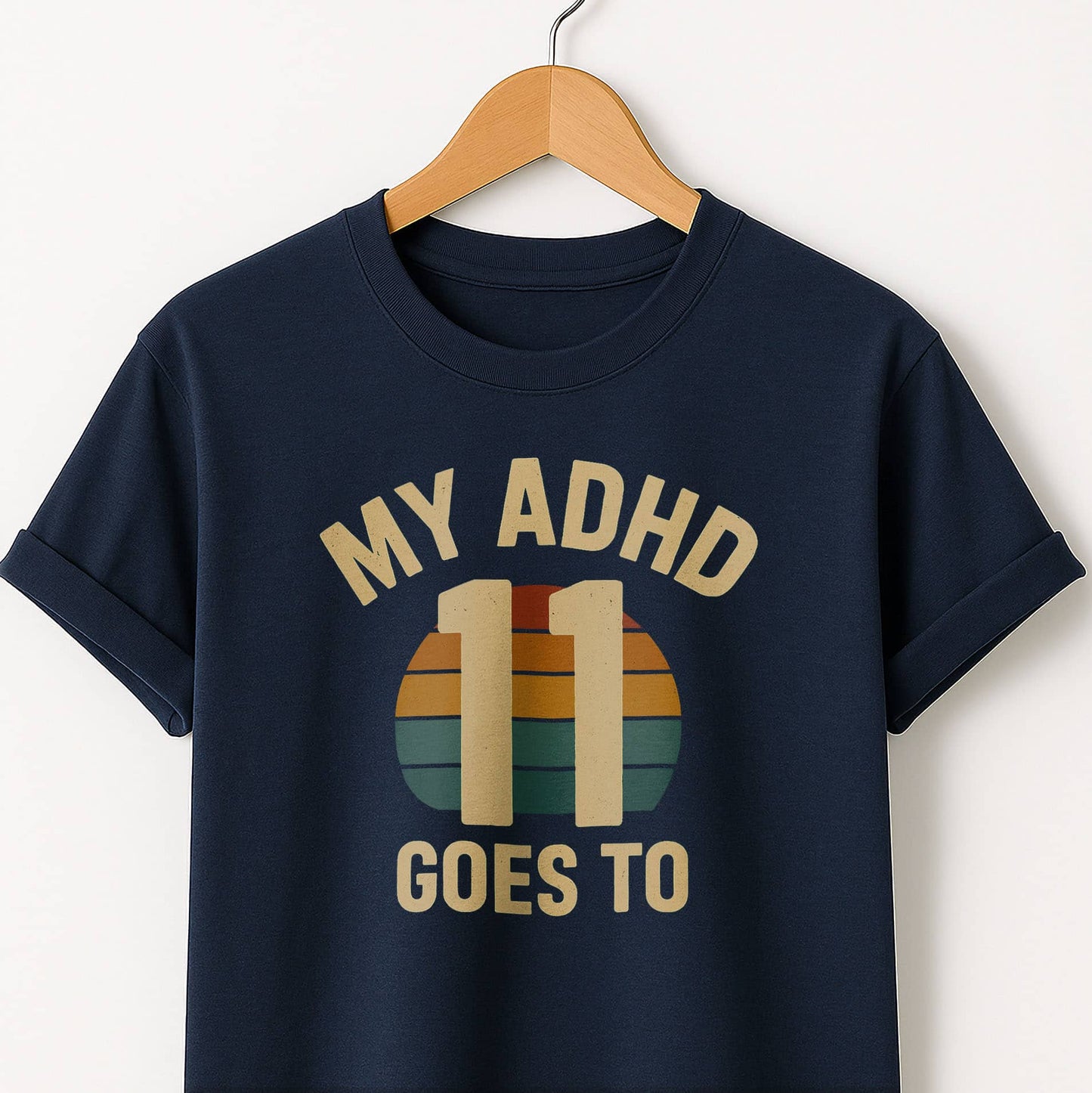 My ADHD Goes to 11 - T-Shirts