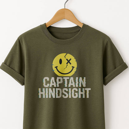 Captain Hindsight Smiley Graphic T-Shirt — Funny Burn Gift