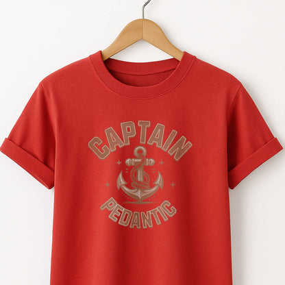 Captain Pedantic T-Shirt — Funny Nerdy Captain Design
