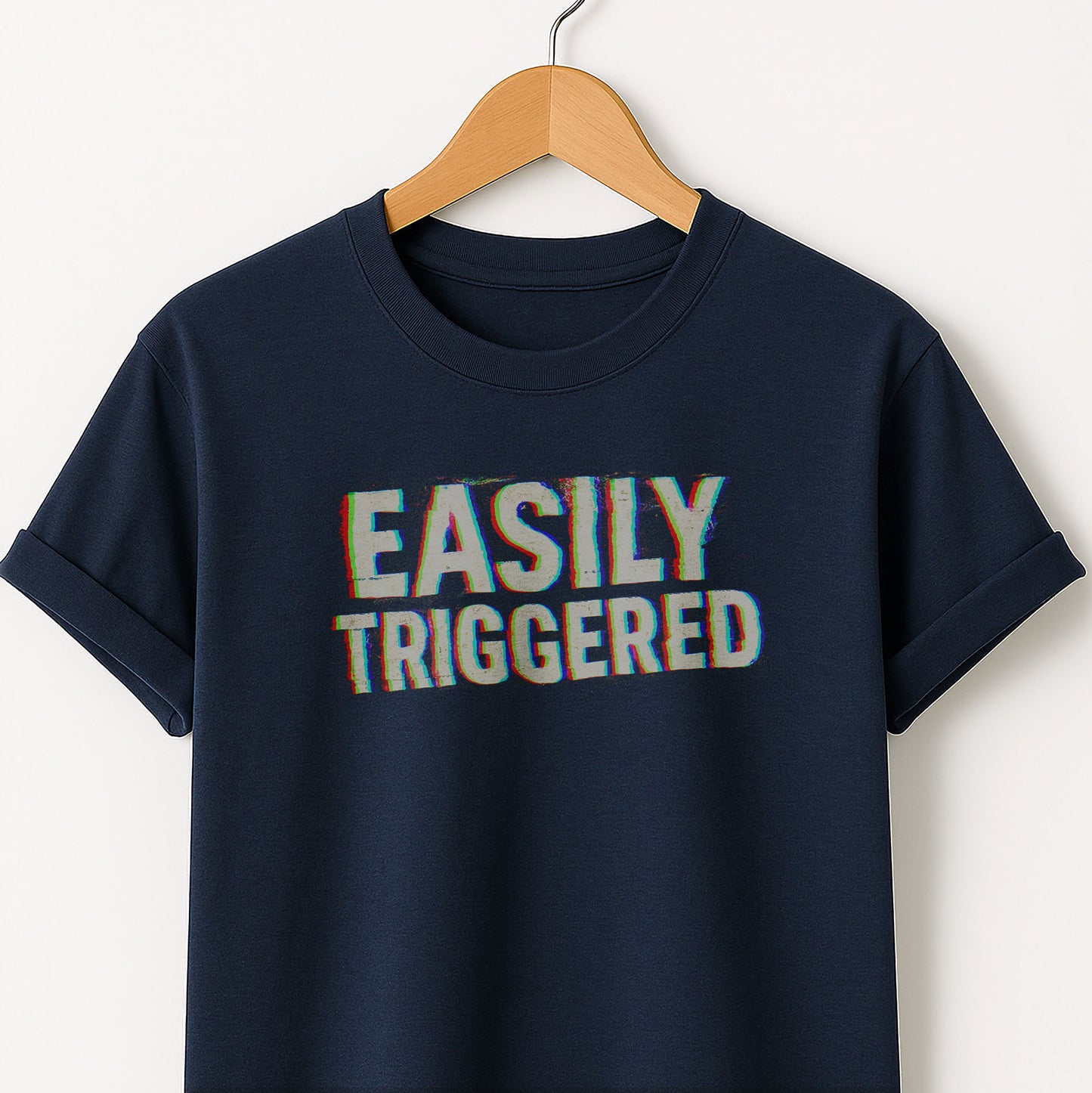 Easily Triggered