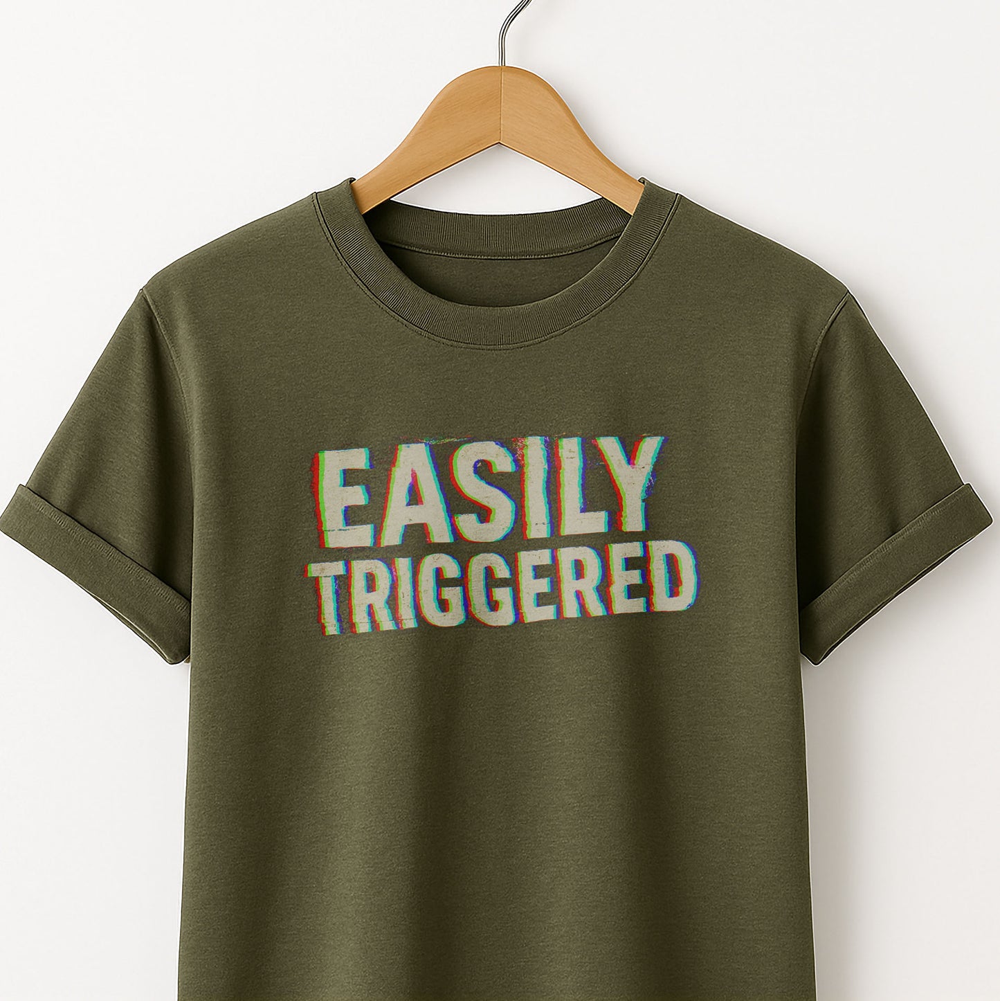 Easily Triggered