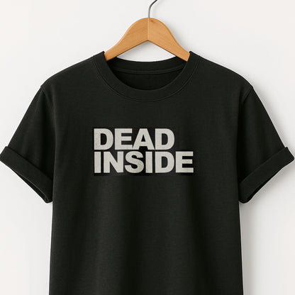 Dead Inside - T-Shirt
