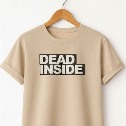 Dead Inside - T-Shirt