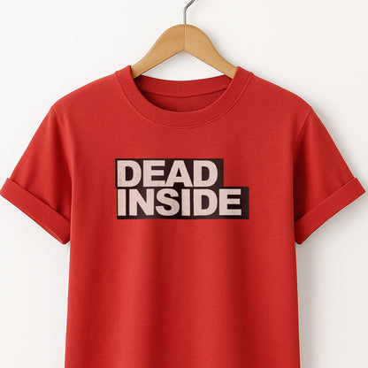 Dead Inside - T-Shirt