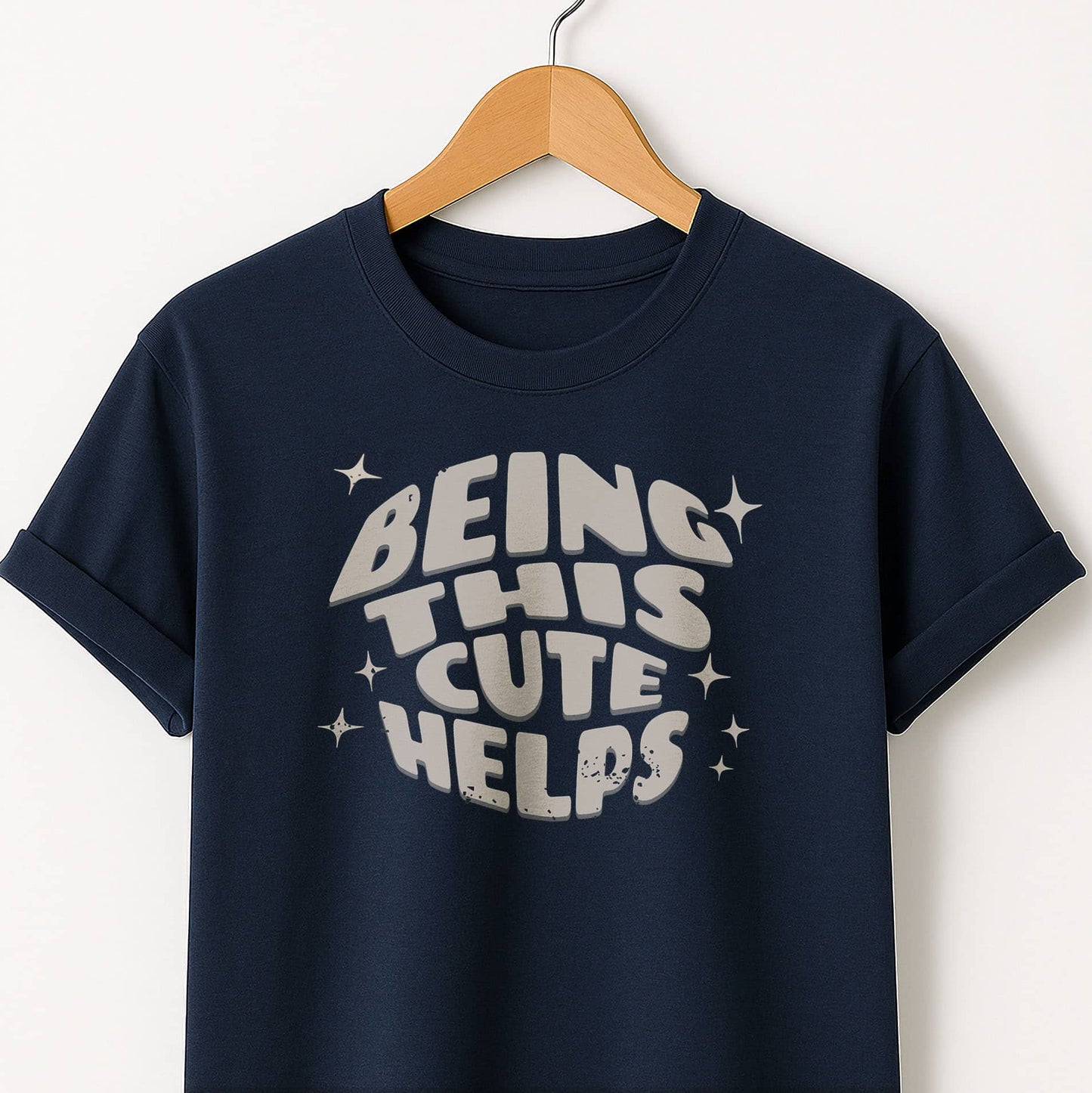 Being This Cute Helps - T-Shirt