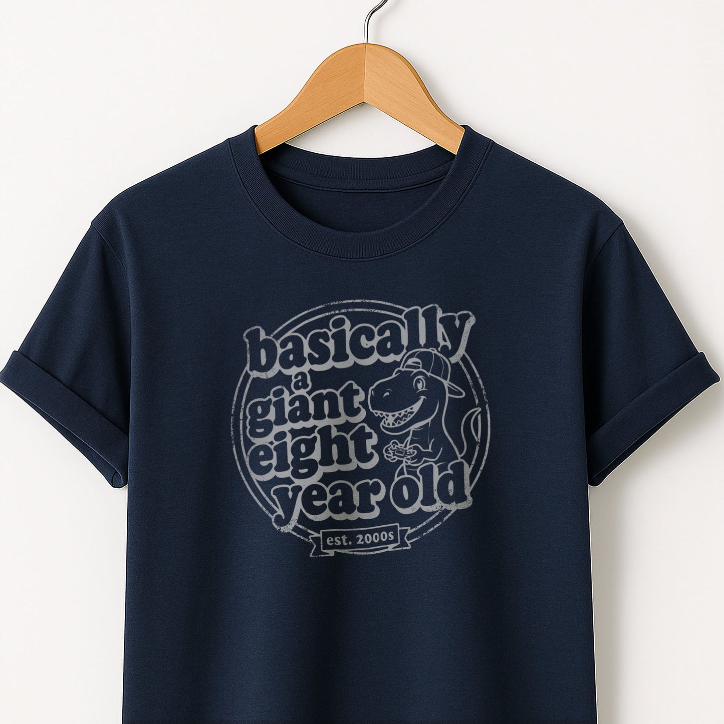 Basically a Giant Eight Year Old - Adult Kid T-Shirt
