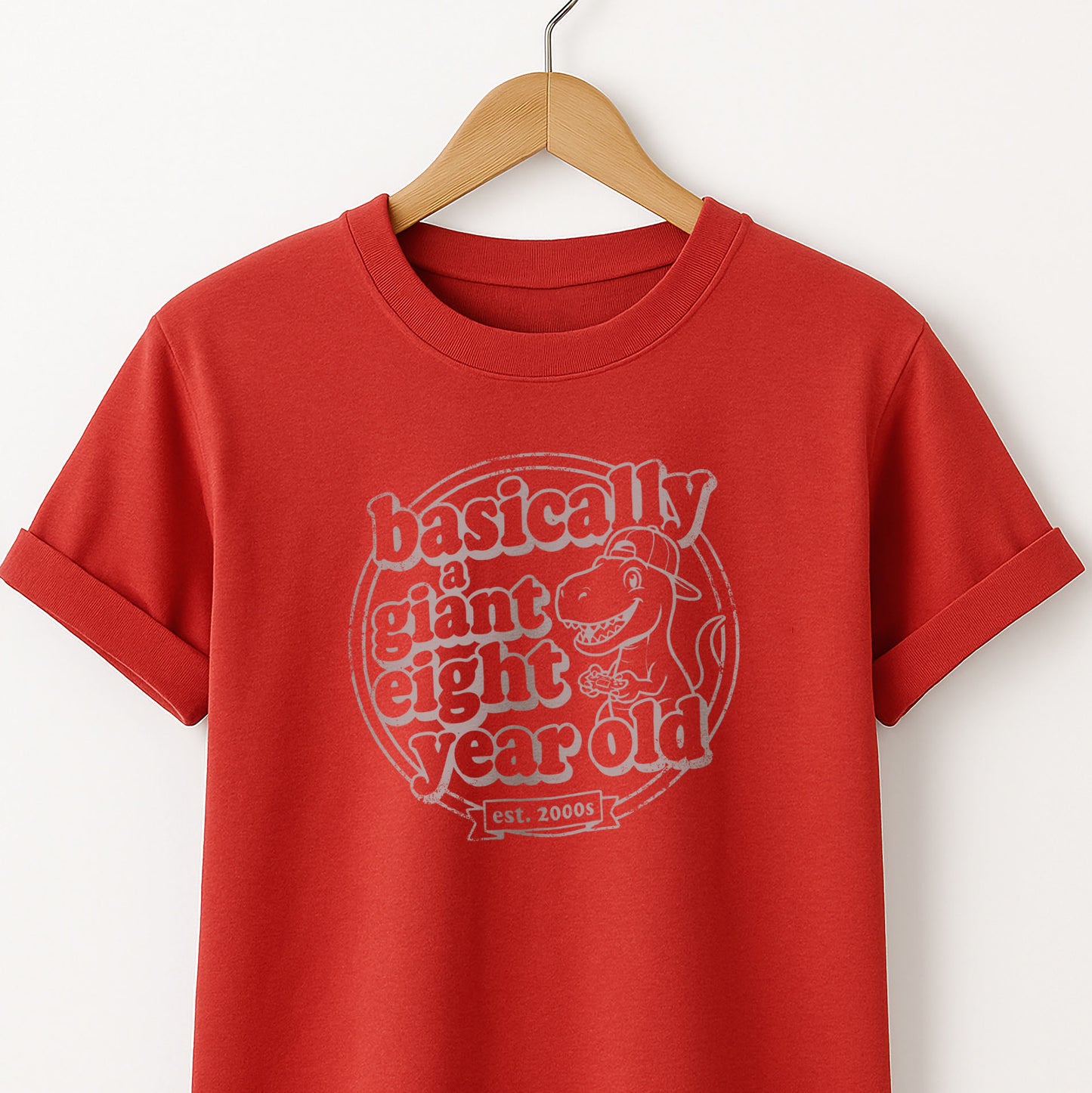 Basically a Giant Eight Year Old - Adult Kid T-Shirt