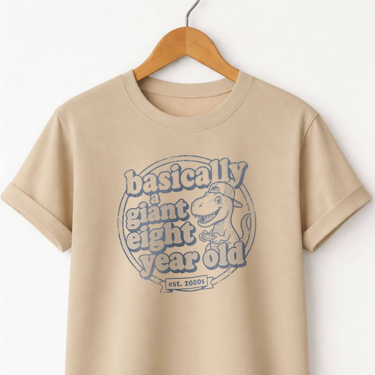 Basically a Giant Eight Year Old - Adult Kid T-Shirt