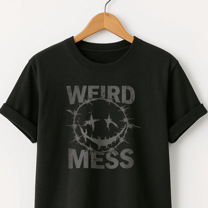 Weird Mess Graphic Funny Self-Deprecating Tee