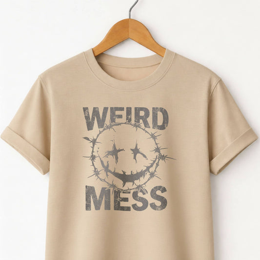 Weird Mess Graphic Funny Self-Deprecating Tee