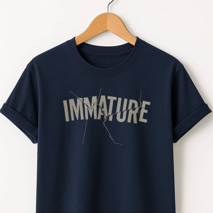 Immature Graphic T-Shirt — Self-Deprecating Funny Tee