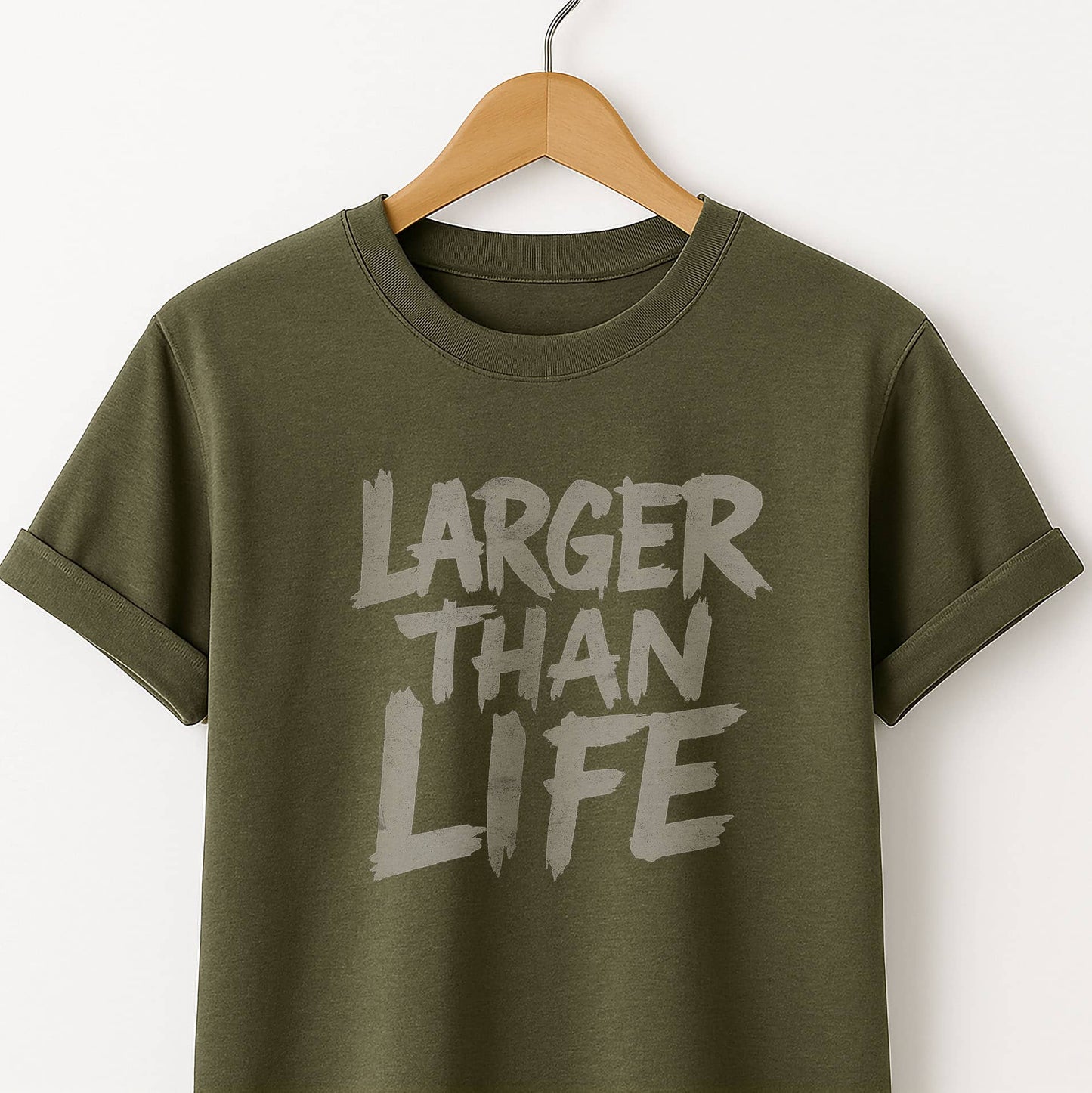Larger Than Life - T-Shirt