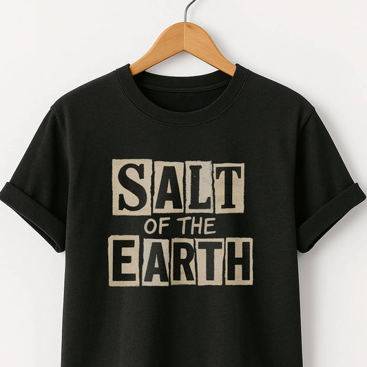 Salt of the Earth T-Shirt — Inspirational Graphic Tee