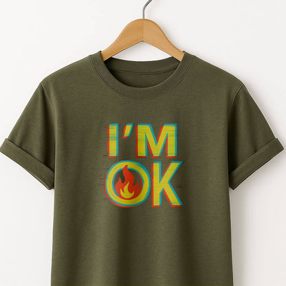 I'm ok  T-Shirt   Minimal Comfort Tee with Bold Text