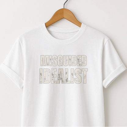 Misguided Idealist T-Shirt - Graphic Tee for Dreamers