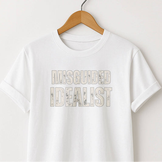 Misguided Idealist T-Shirt - Graphic Tee for Dreamers