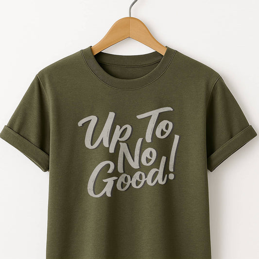 Up to No Good T-Shirt — Playful Mischief Graphic Tee