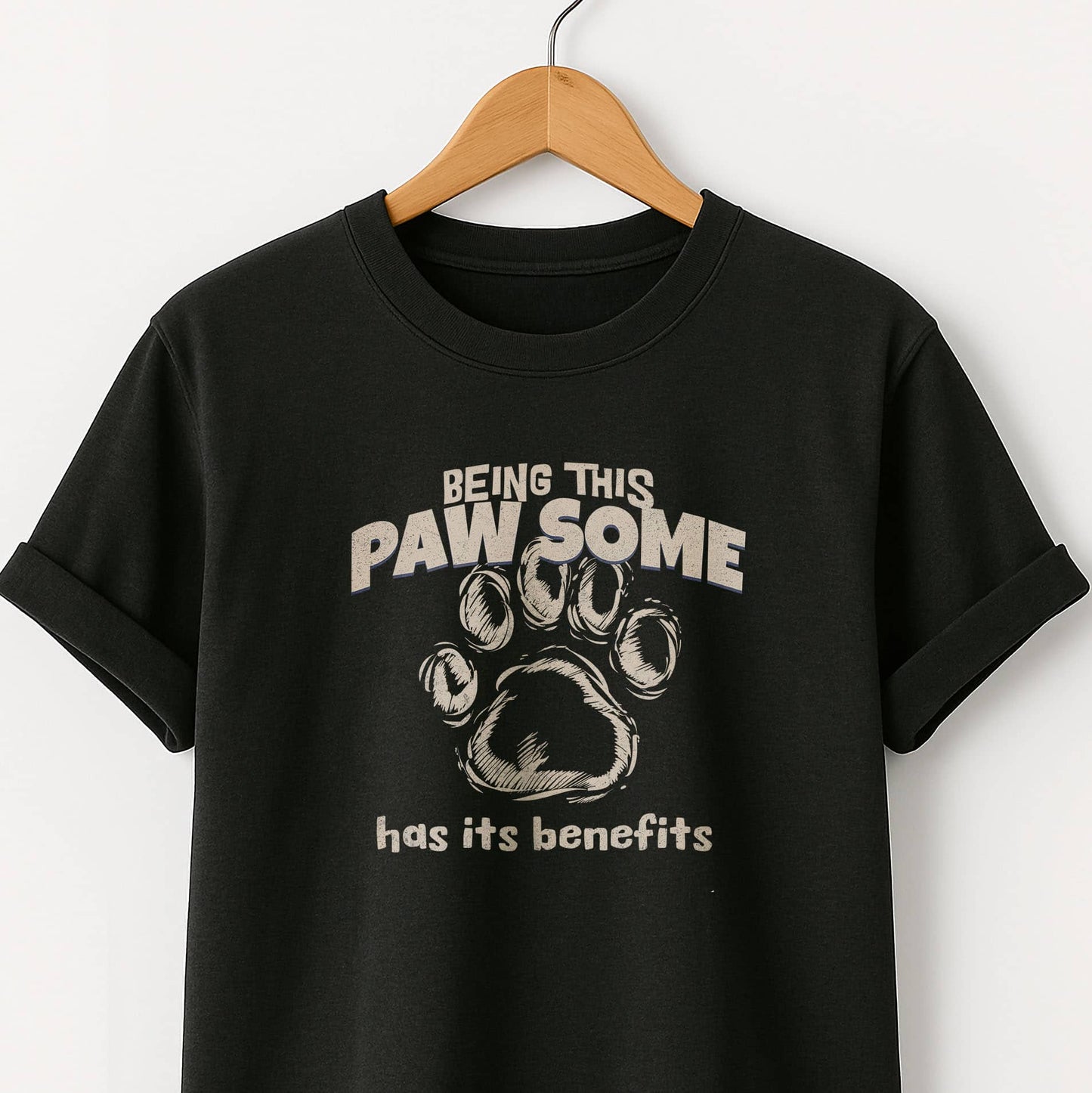 Being This Paw Some -  Funny Cat & Dog Pet Lover Tee