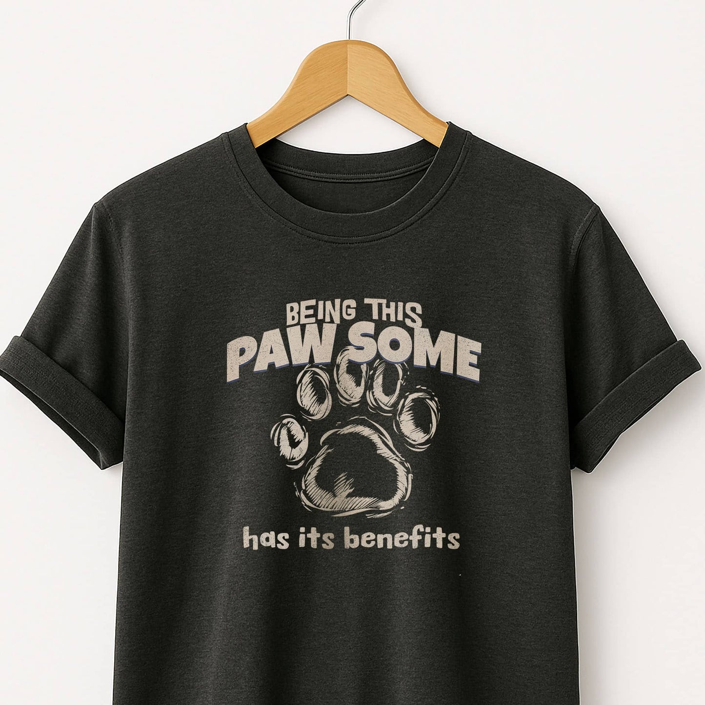 Being This Paw Some -  Funny Cat & Dog Pet Lover Tee