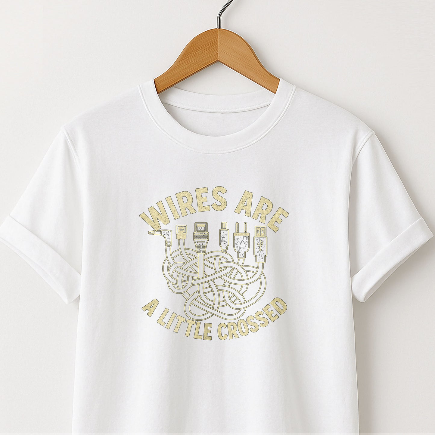 Wires are a Little Crossed -T-Shirt