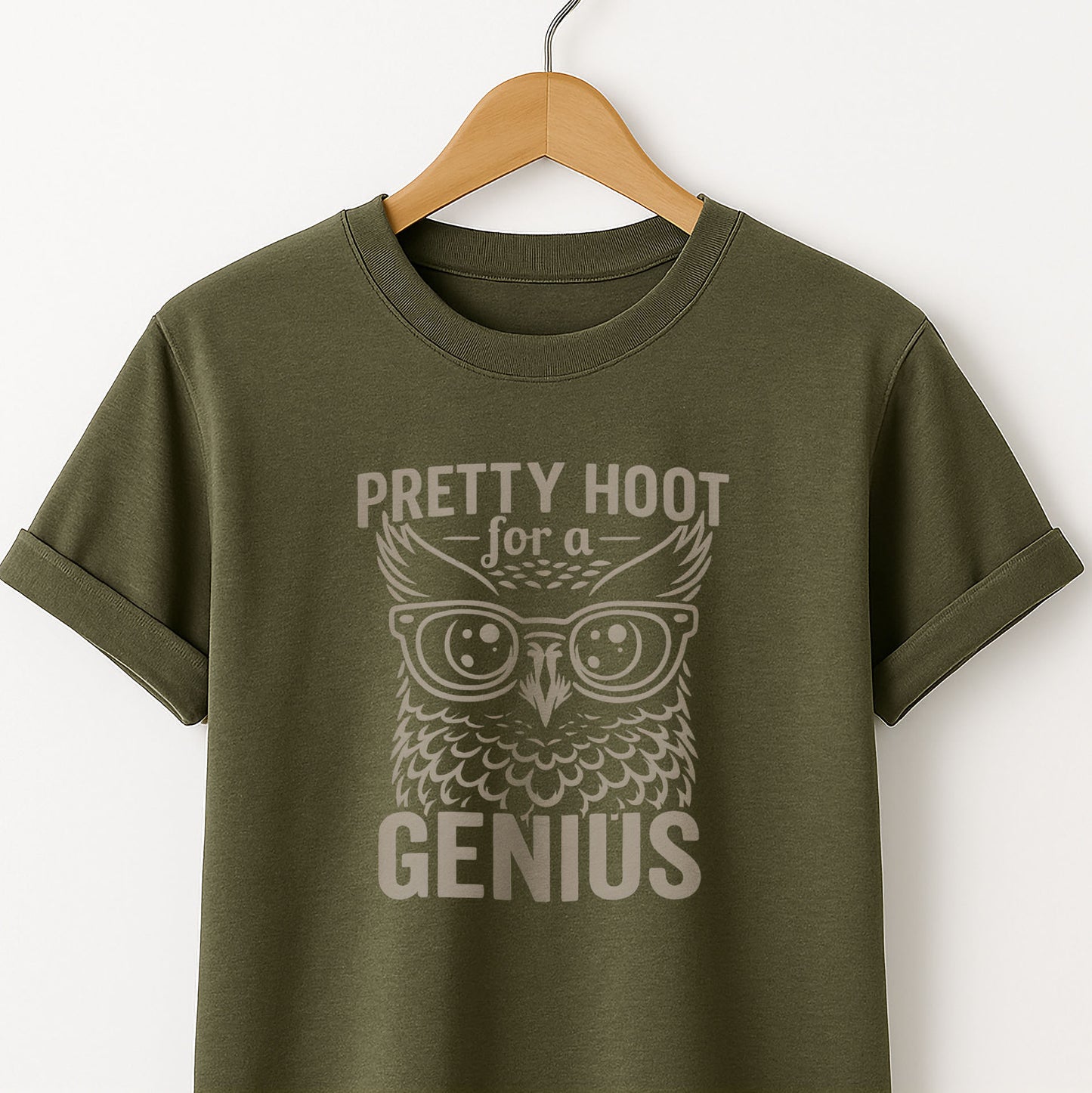 Pretty Hoot for a Genius T-Shirt