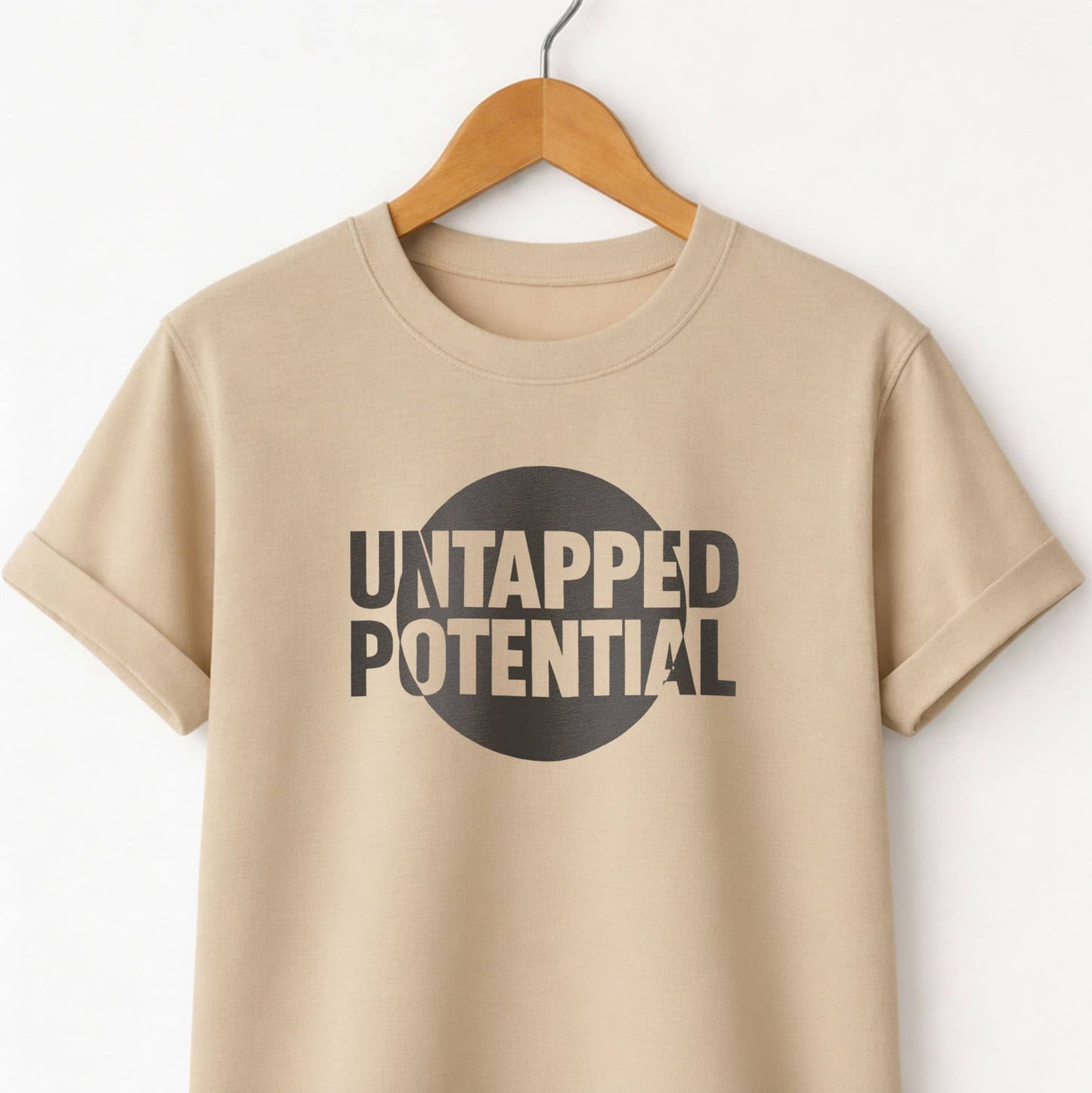 Untapped Potential T-Shirt — Inspirational Motivational Tee