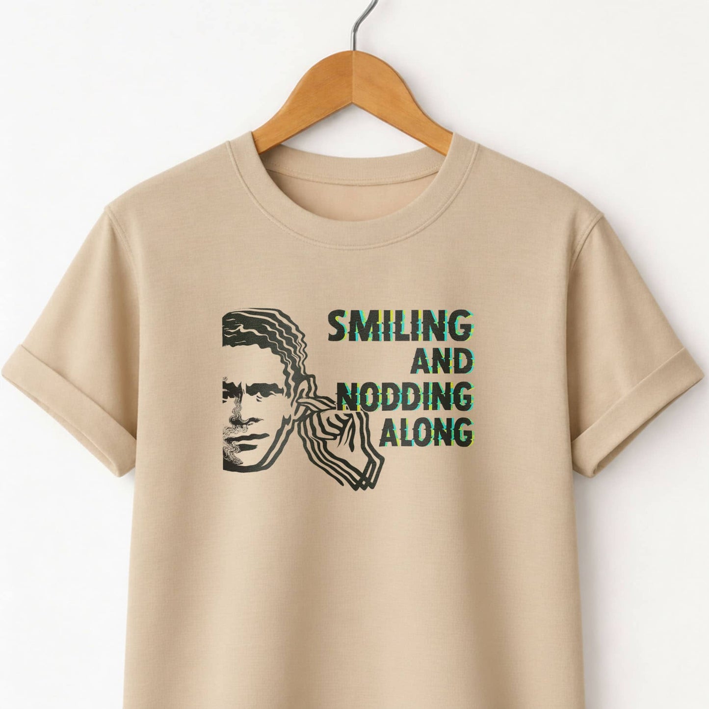Smiling and Nodding Along - T-Shirt