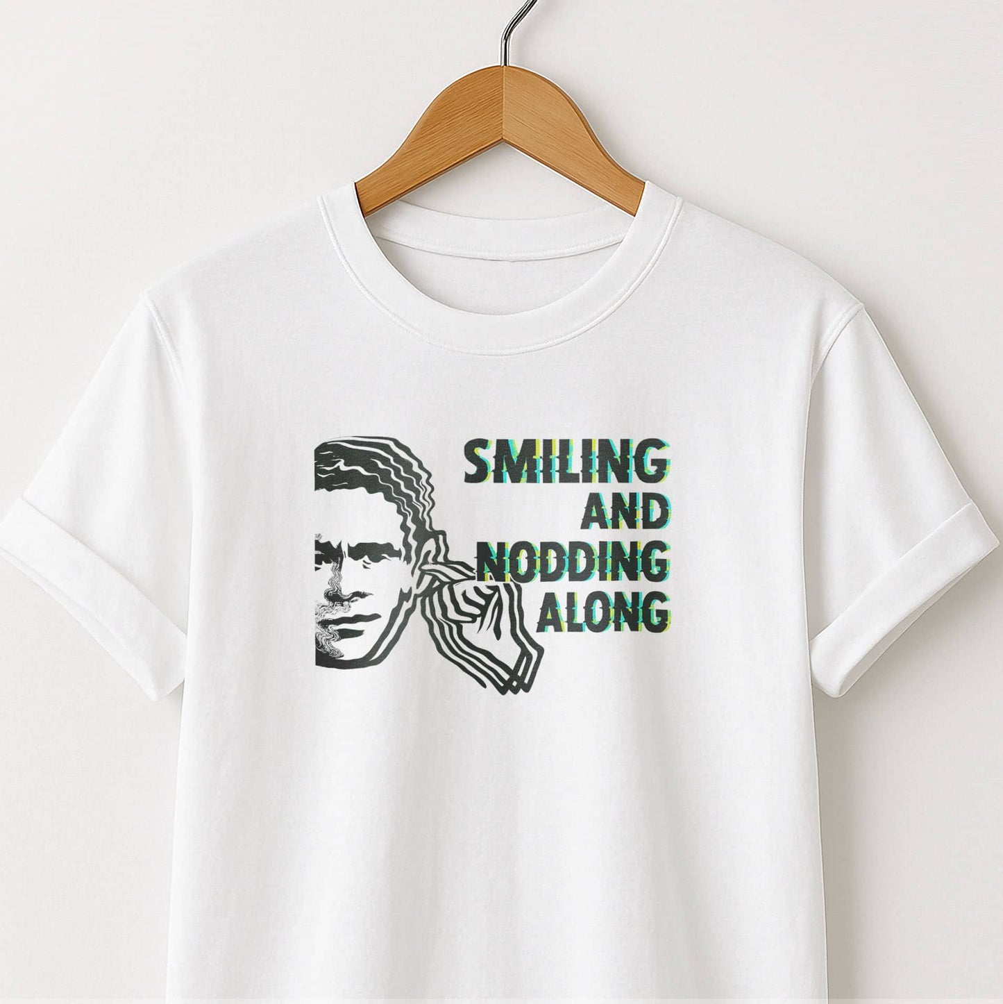 Smiling and Nodding Along - T-Shirt