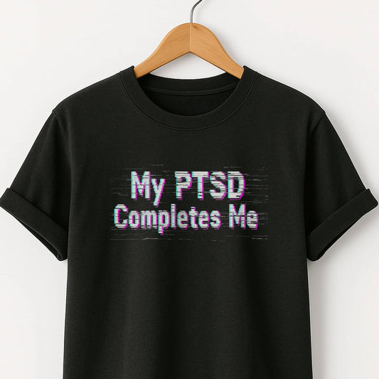 My PTSD Completes Me