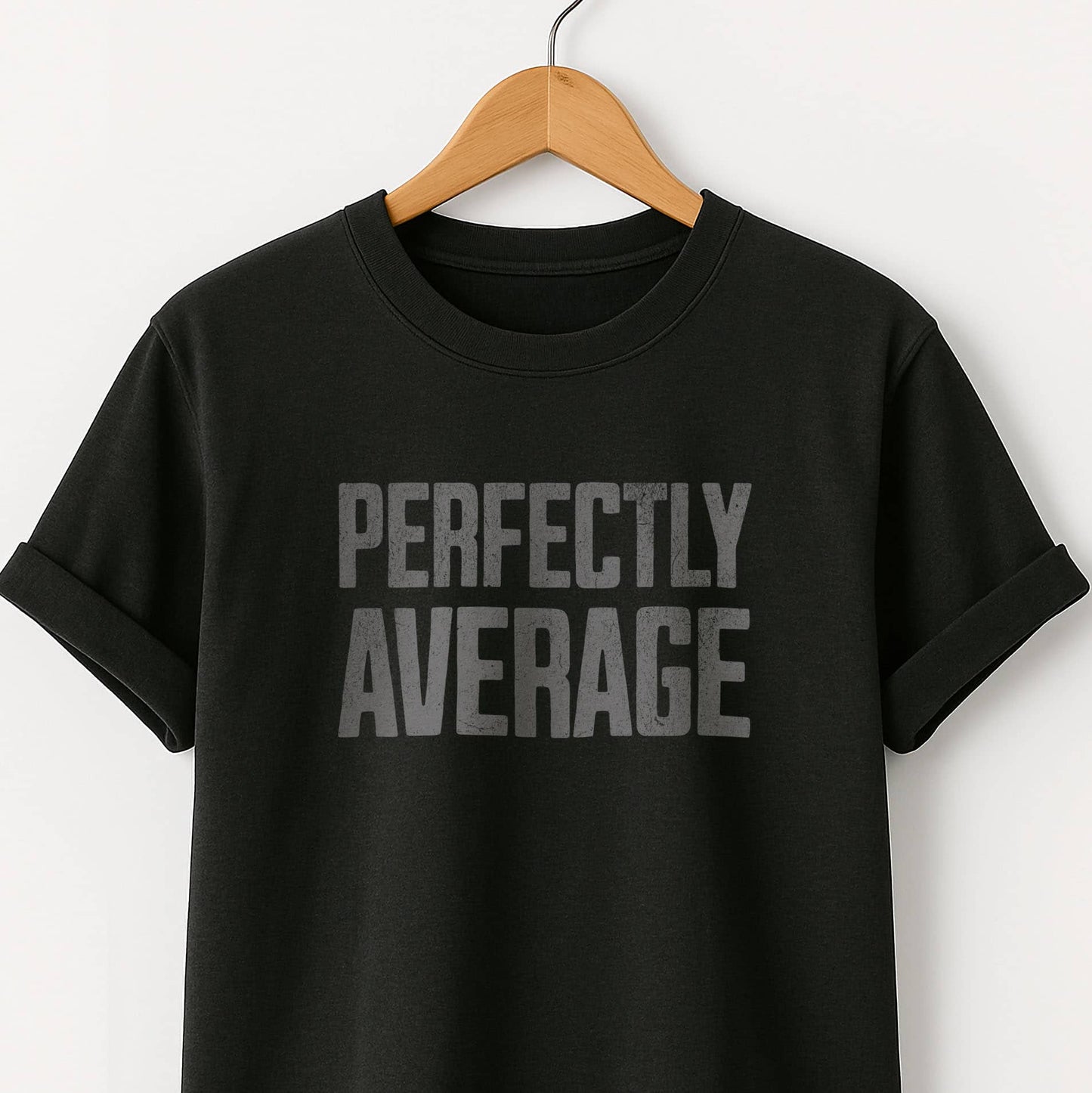 Perfectly Average - T-Shirt