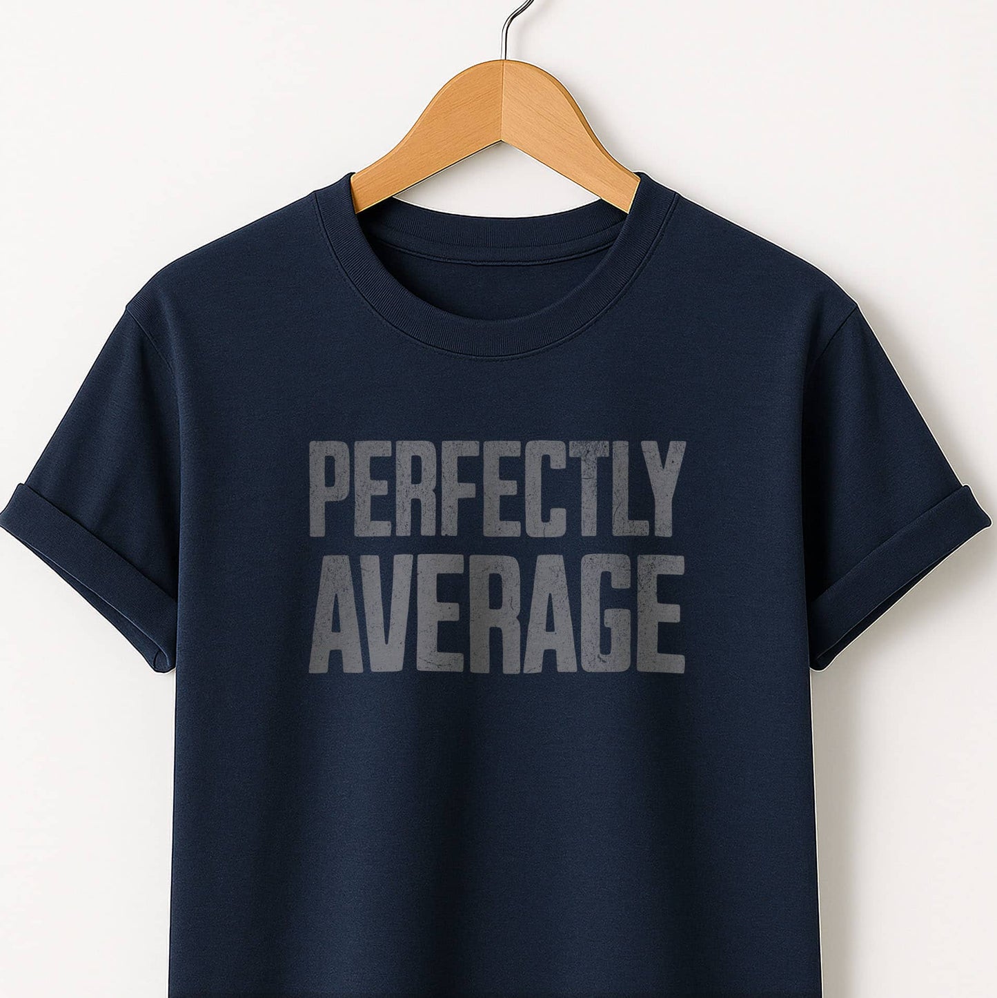 Perfectly Average - T-Shirt