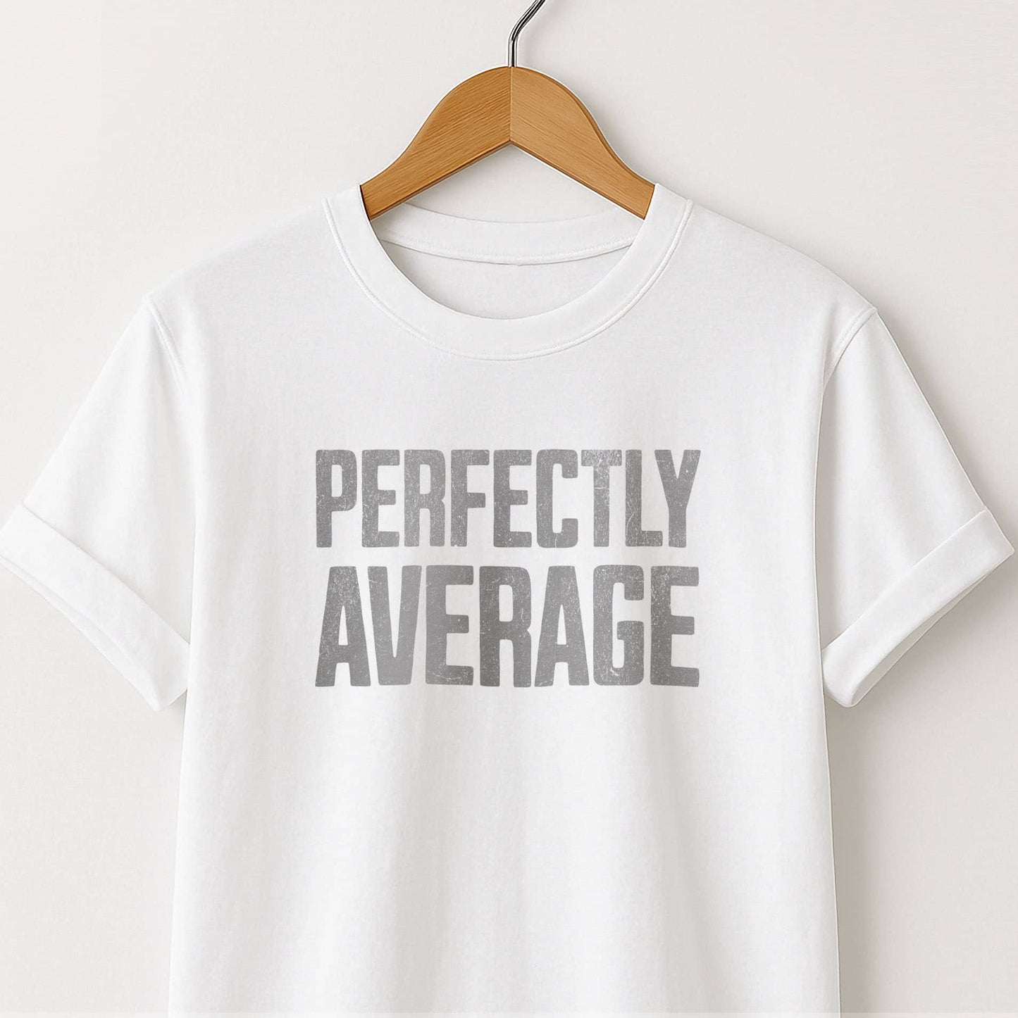 Perfectly Average - T-Shirt