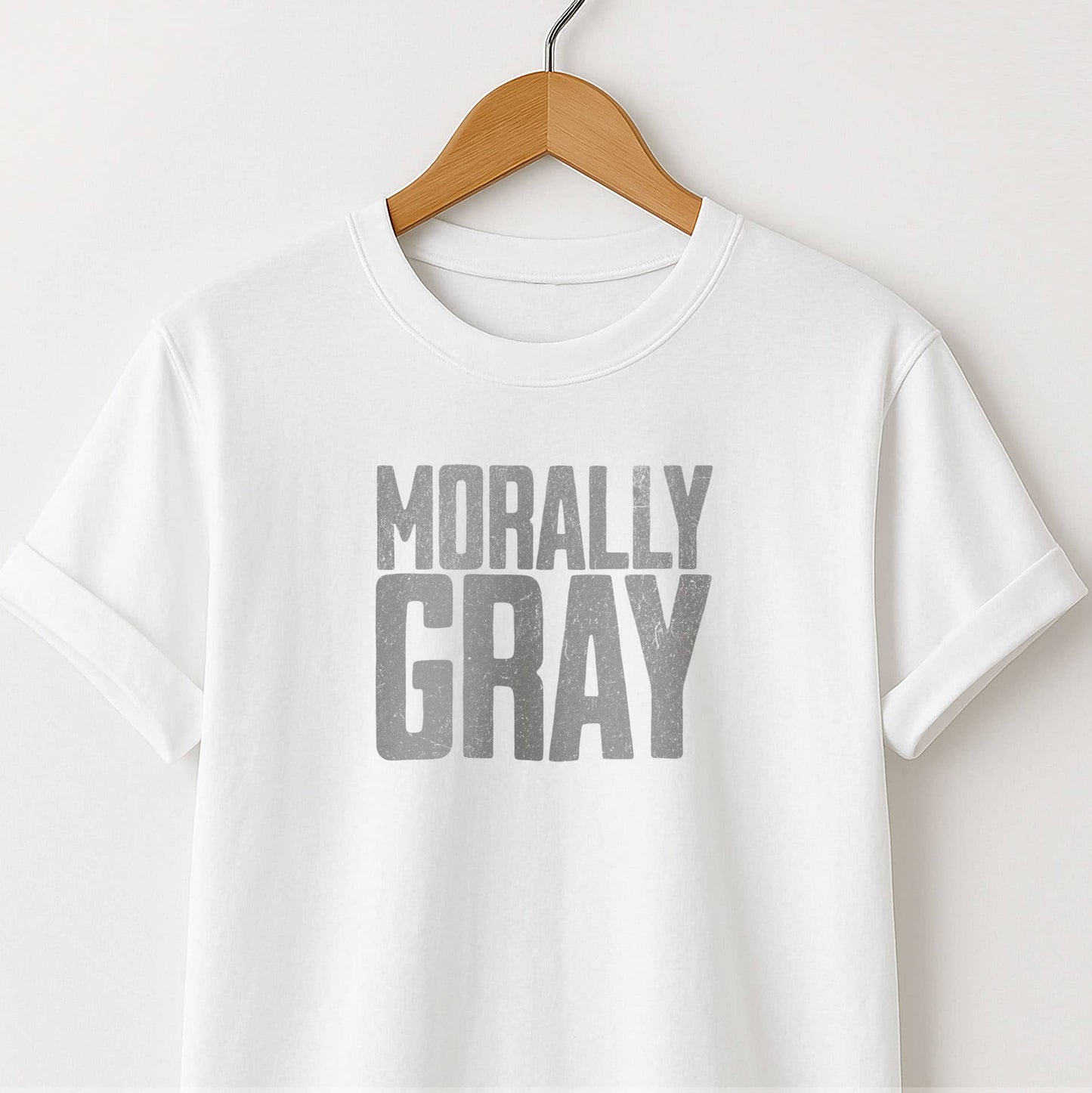 Morally Gray - T-Shirt