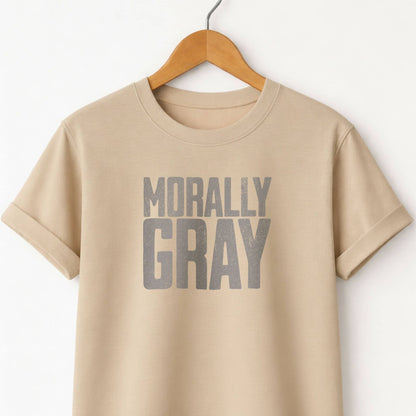 Morally Gray - T-Shirt