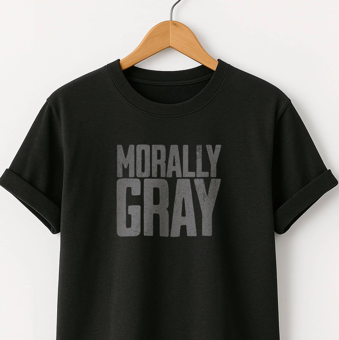 Morally Gray - T-Shirt
