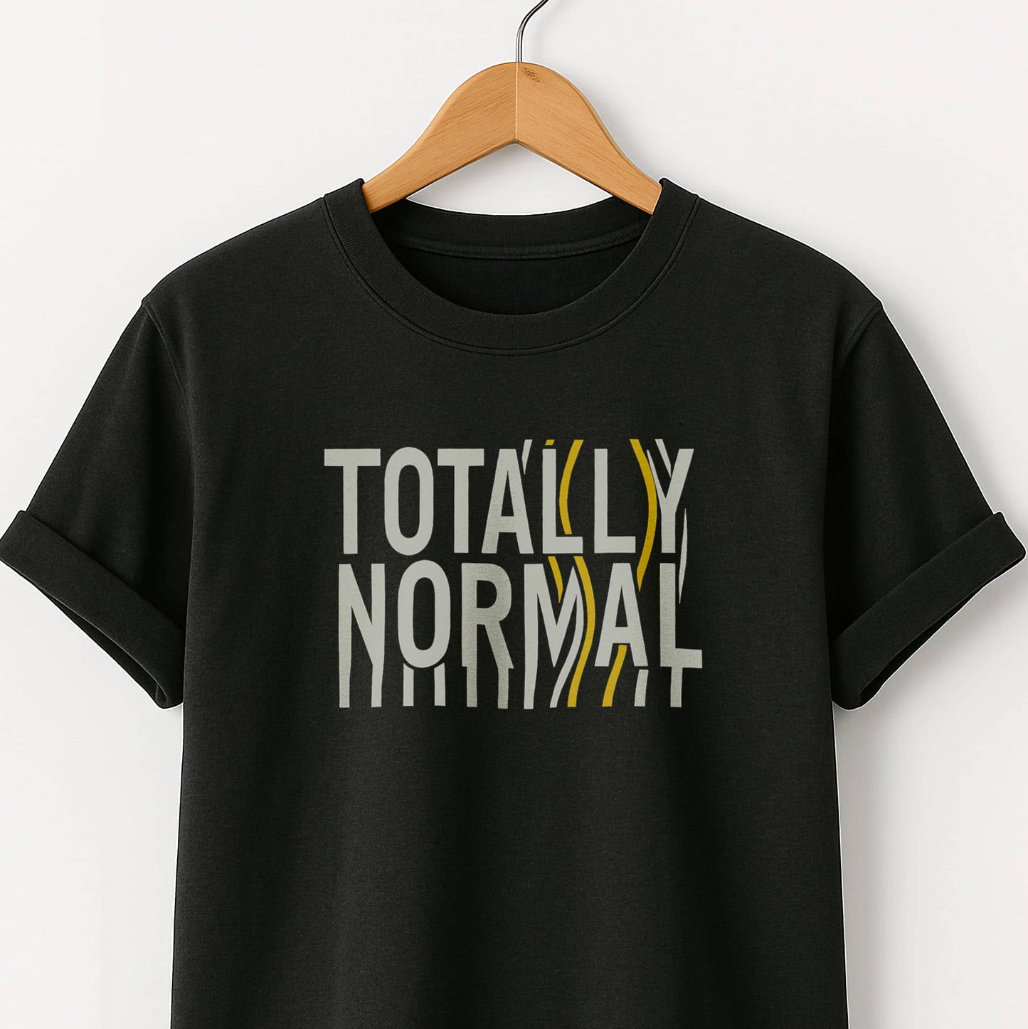 Totally Normal - T-Shirt