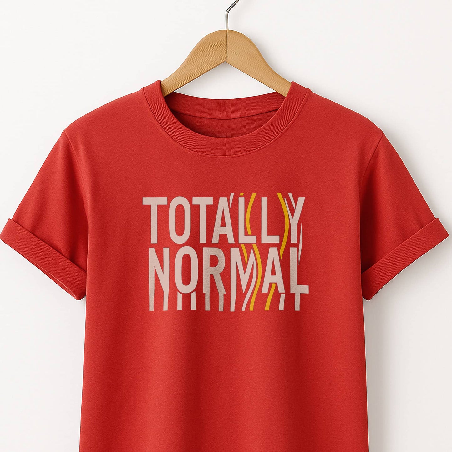 Totally Normal - T-Shirt