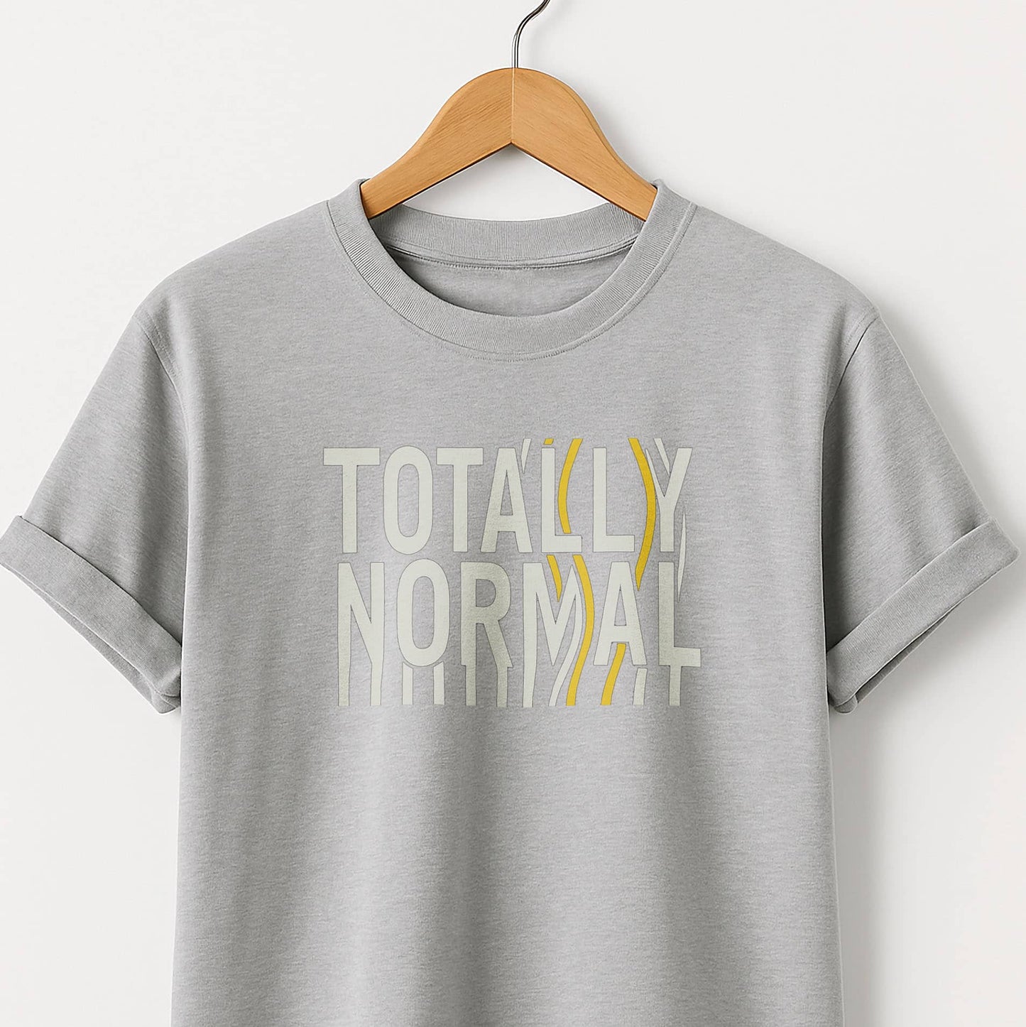 Totally Normal - T-Shirt