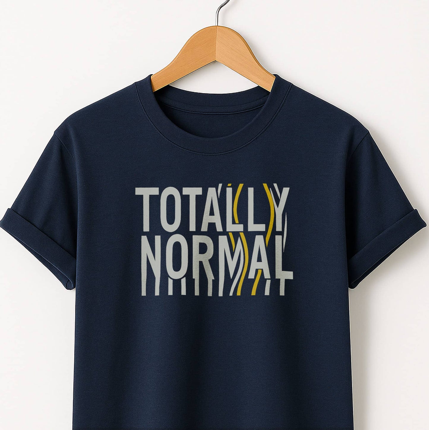 Totally Normal - T-Shirt