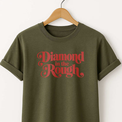 Diamond in the Rough T-Shirt — Retro Inspirational Graphic Tee