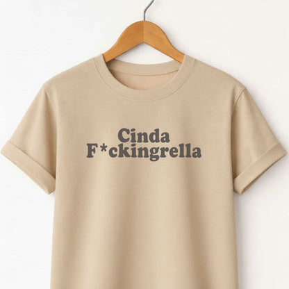 Cinda F*ckingrella - T-Shirt