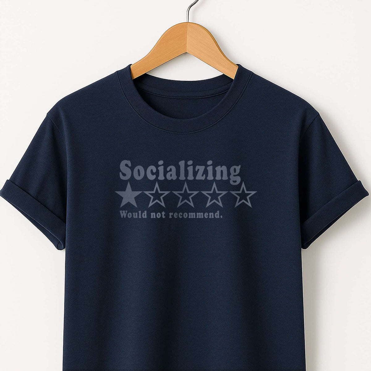 Socializing 1-Star Tee — "Would Not Recommend" Funny Antisocial T-Shirt