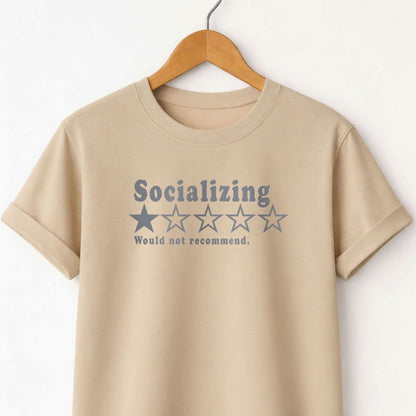 Socializing 1-Star Tee — "Would Not Recommend" Funny Antisocial T-Shirt