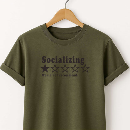 Socializing 1-Star Tee — "Would Not Recommend" Funny Antisocial T-Shirt