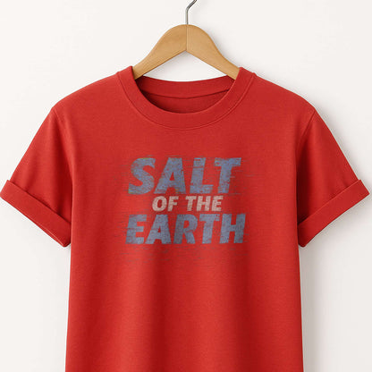 Salt of the Earth T-Shirt — Inspirational Graphic Tee