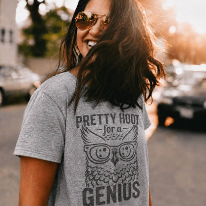Pretty Hoot for a Genius T-Shirt