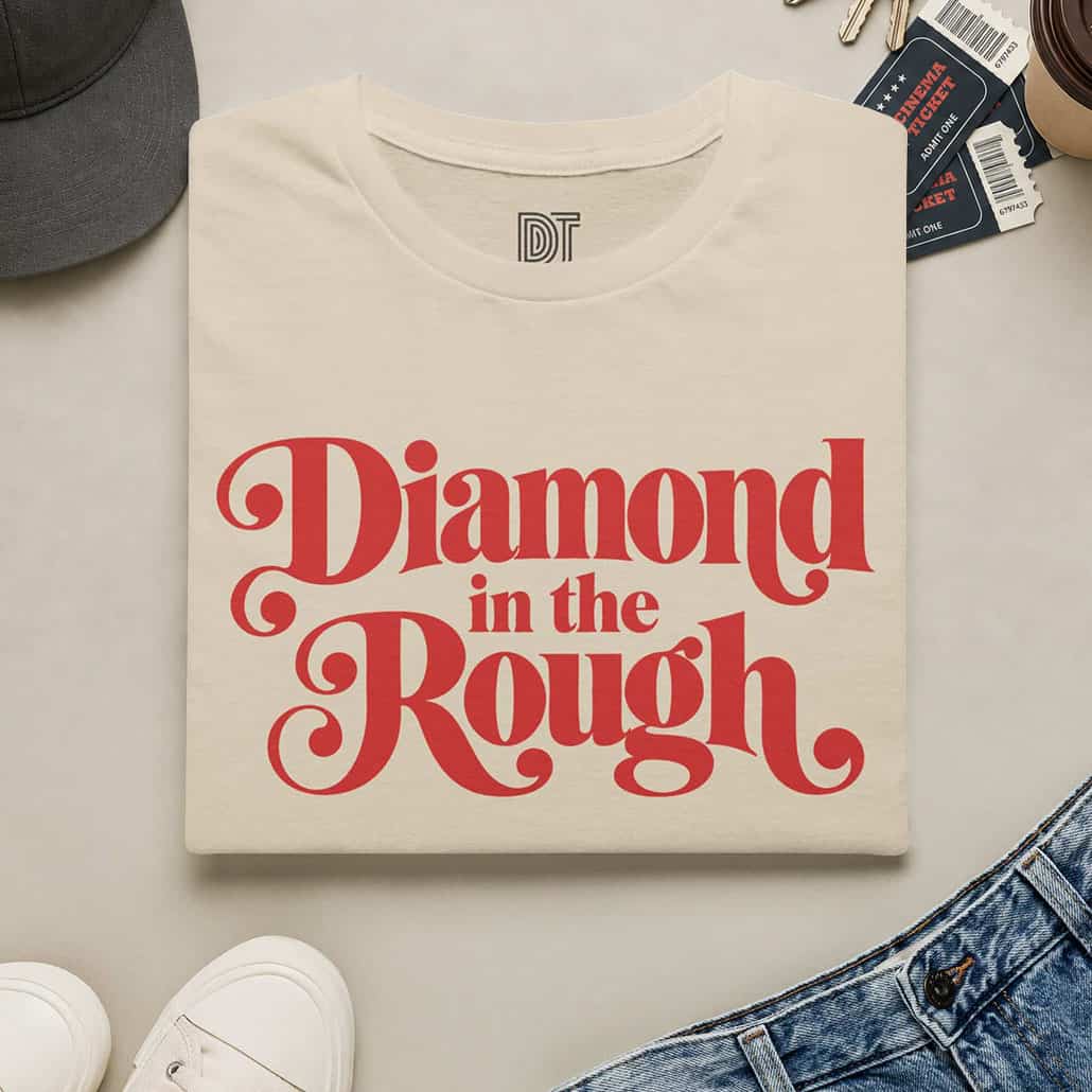 Diamond in the Rough T-Shirt — Retro Inspirational Graphic Tee