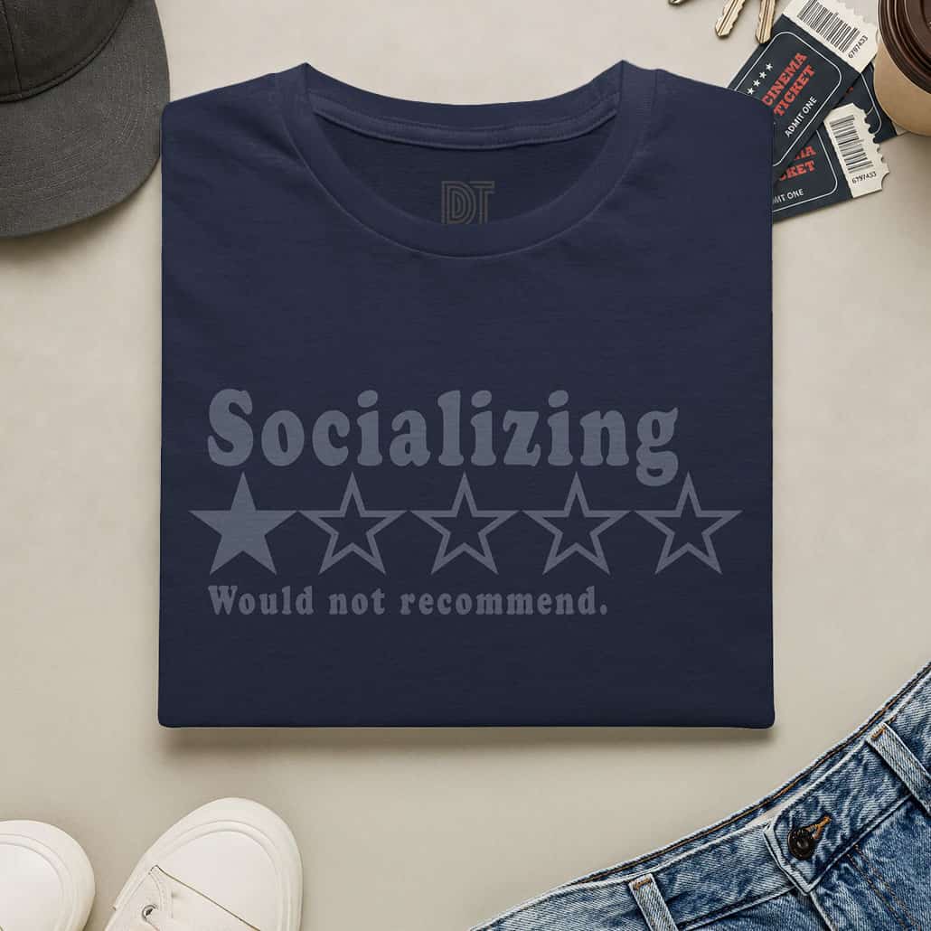 Socializing 1-Star Tee — "Would Not Recommend" Funny Antisocial T-Shirt