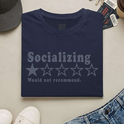 Socializing 1-Star Tee — "Would Not Recommend" Funny Antisocial T-Shirt